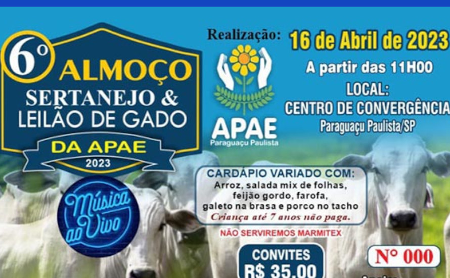 6° Almoço Sertanejo e Leilão de Gado da APAE de Paraguaçu Paulista