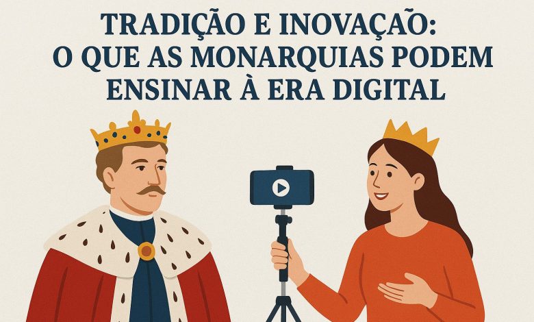 Tradição e Inovação: O que as Monarquias Podem Ensinar à Era Digital 1 ChatGPT Image 25 de ago. de 2025 14 46 03