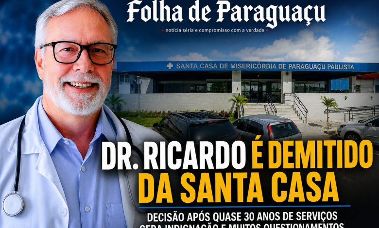 Dr ricardo demitido santa casa