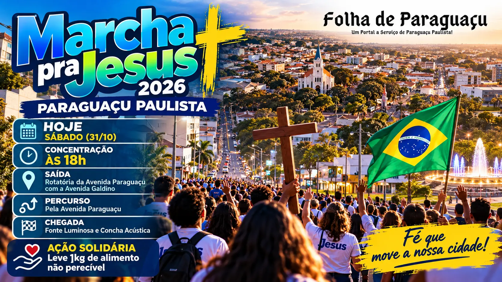 Marcha para Jesus 2026 acontece hoje em Paraguaçu Paulista com saída às 18h na rotatória da Galdino. Participe e doe 1 kg de alimento não perecível.